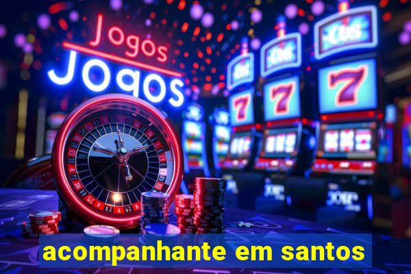 acompanhante em santos